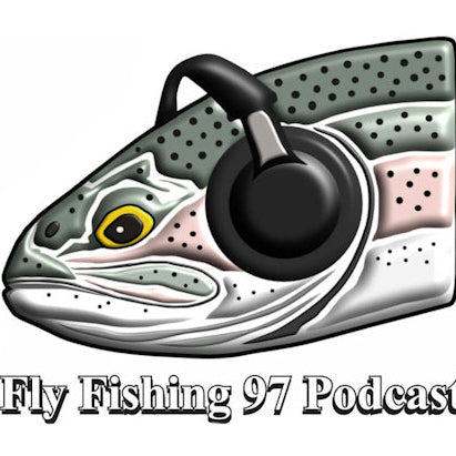  Fly Fishing 97 Podcast Episode 116: with Ascent Fly Fishing Chief Fly Geek Peter Stitcher